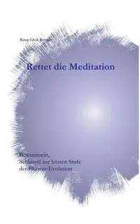 Rettet die Meditation - Brenner Retep Lhok