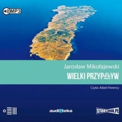 Wielki przypływ audiobook - Jarosław Mikołajewski