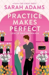 eBook Practice Makes Perfect Lekcje randkowania - Sarah Adams epub mobi