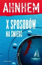 X sposobów na śmierć - Stefan Ahnhem