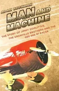 Man and Machine - Adam Beckman