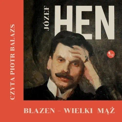 audiobook Błazen – wielki mąż. Opowieść o Tadeuszu Boyu Żeleńskim - Józef Hen