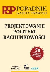 Projektowanie polityki rachunkowości - praca zbiorowa