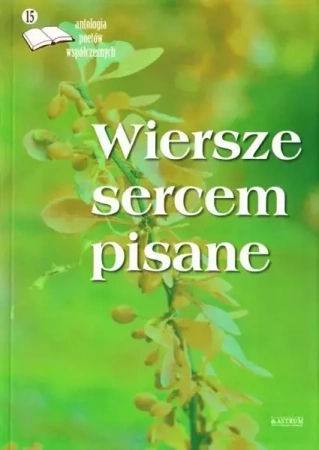 Wiersze sercem pisane 15 - praca zbiorowa