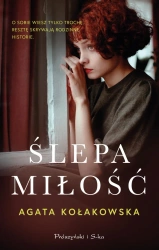 Ślepa miłość. Duże Litery - Agata Kołakowska