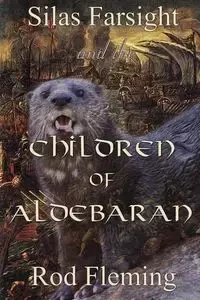 Silas Farsight and the Childen of Aldebaran - Rod Fleming