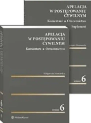 Apelacja w postępowaniu cywilnym. Komentarz - Małgorzata Manowska