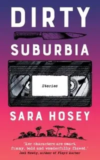 Dirty Suburbia - Sara Hosey