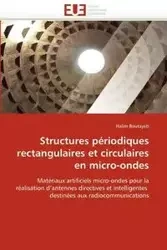 Structures périodiques rectangulaires et circulaires en micro-ondes - BOUTAYEB-H