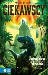 Ciekawscy. Jurajska draka - Michał Łuczyński