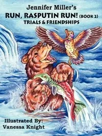 Run Rasputin Run! (Book 2) - Jennifer Miller