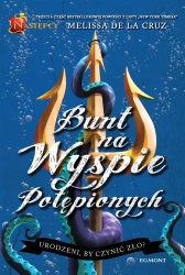Następcy. T, 3 Bunt na Wyspie potępionych - Melissa Cruz de la