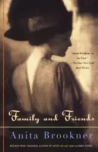 Family and Friends - Anita Brookner