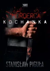 Morderca kochanka - Stanisław Piguła