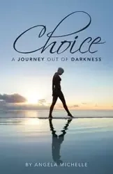 Choice - Michelle Angela