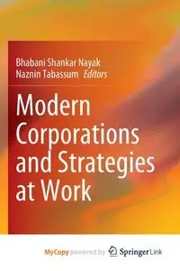 Modern Corporations and Strategies at Work - Nayak Bhabani Shankar