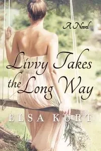 Livvy Takes The Long Way - Kurt Elsa