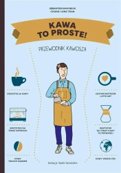Kawa. To proste! Przewodnik kawosza - Tran Chung-Leng, Sebastien Racineux