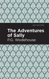 The Adventures of Sally - Wodehouse P. G.