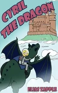 Cyril the Dragon - Elias Zapple