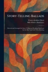 Story-Telling Ballads - Frances Olcott Jenkins