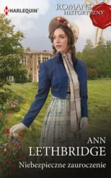 Niebezpieczne zauroczenie - Ann Lethbridge