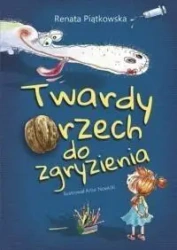 Twardy orzech do zgryzienia - Renata Piątkowska
