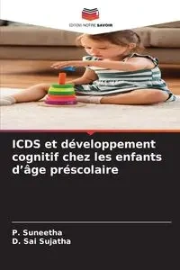 ICDS et développement cognitif chez les enfants d'âge préscolaire - Suneetha P.