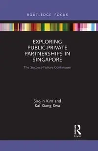 Exploring Public-Private Partnerships in Singapore - Kim Soojin