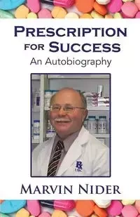Prescription For Success - Marvin Nider