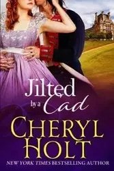 Jilted by a Cad - Cheryl Holt
