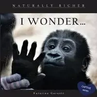 I WONDER - Garnett Katarina