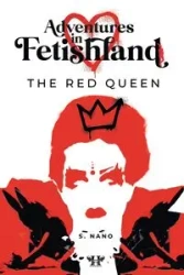 Adventures in Fetishland - Volume 1 - Nano S.