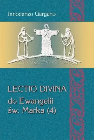 Lectio divina do Ewangelii św. Marka 4 - Gargano Innocenzo