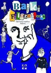 Bajki filozoficzne. Opowieści mędrca Sofiosa - Michel Piquemal