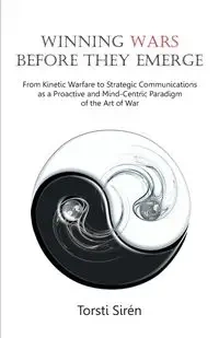 Winning Wars Before They Emerge - Siraen Torsti