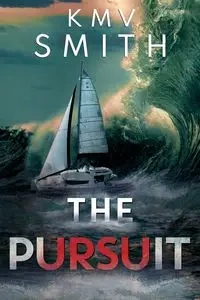 THE PURSUIT - Smith KMV