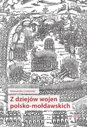 Z dziejów wojen polsko-mołdawskich - Aleksander Czołowski