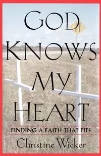 God Knows My Heart - Christine Wicker