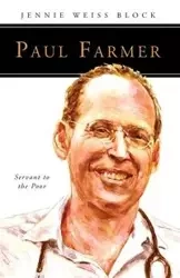 Paul Farmer - Jennie Block Weiss