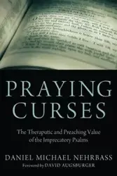 Praying Curses - Daniel Nehrbass