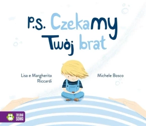 P.S. Czekamy! Twój brat - Lisa Riccardi, Margherita Riccardi, Michele Bosco