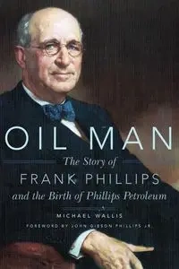 Oil Man - Michael Wallis