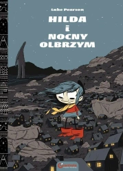 Hilda Folk T.2 Hilda i Nocny Olbrzym - Luke Pearson