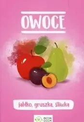 Owoce. Jabłko, gruszka, śliwka - praca zbiorowa