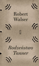 Rodzeństwo Tanner - Robert Walser