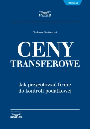eBook Ceny transferowe. Jak przygotować firmę do kontroli podatkowej - Tadeusz Pieńkowski