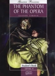 The Phantom of the opera Student's Book 4 - Gaston Leroux
