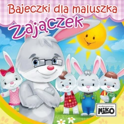 Bajeczki dla maluszka. Zajączek - Wioletta Piasecka