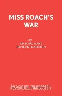 Miss Roach's War - Richard Kane